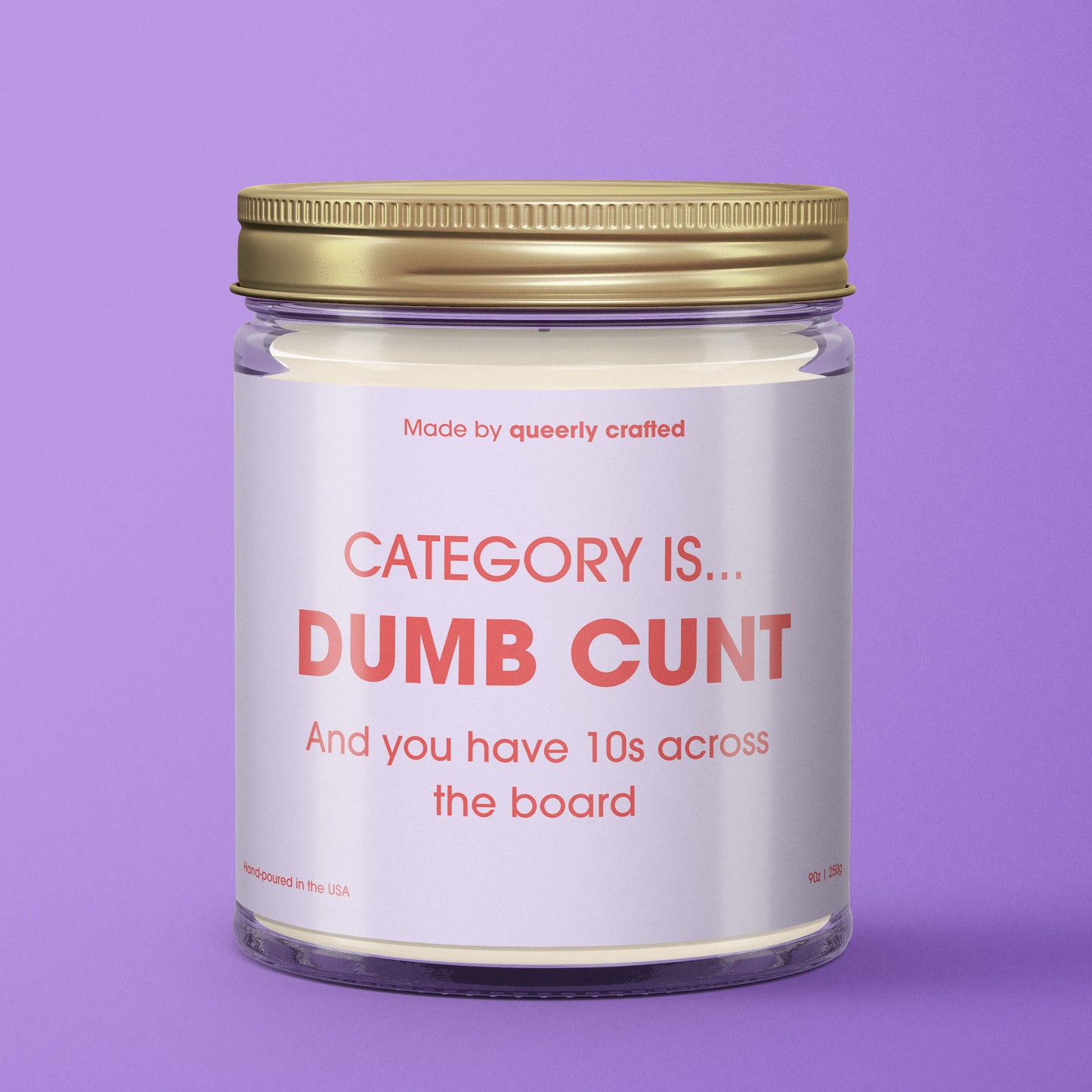 Category is...Dumb Cunt